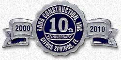Lada Construction, Inc. is celebrating 10 years of excellence in the construction industry with 10 free upgrades in 2010! Call or send for free information today!