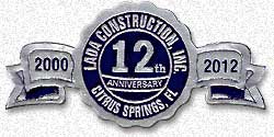 Lada Construction, Inc. is celebrating 12 years of excellence in the construction industry with free upgrades in 2012! Call or send for free information today!